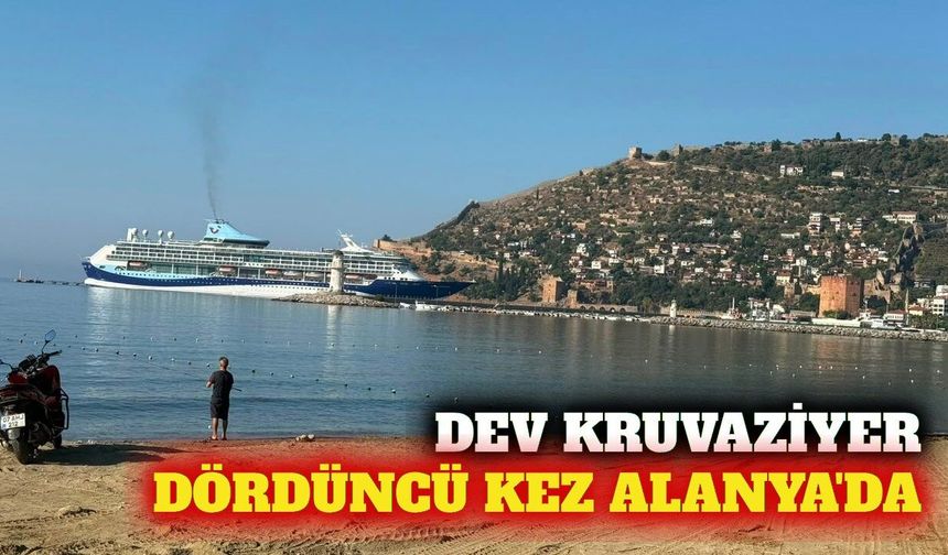 Marella Discovery bu sezon dördüncü kez Alanya limanında