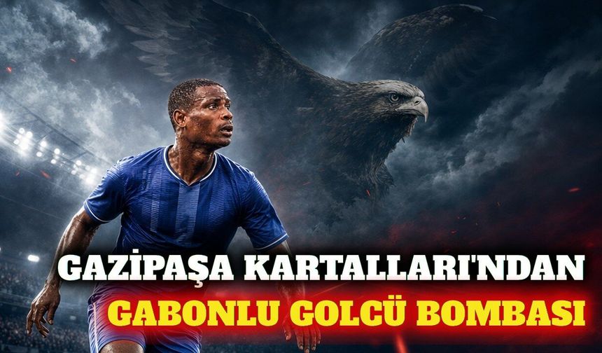 Gazipaşa Kartalları'ndan Gabonlu golcü transferi