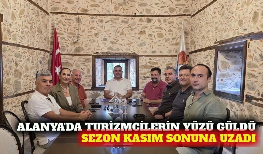 ALTİD: Alanya'da turizm sezonu kasım sonuna uzadı