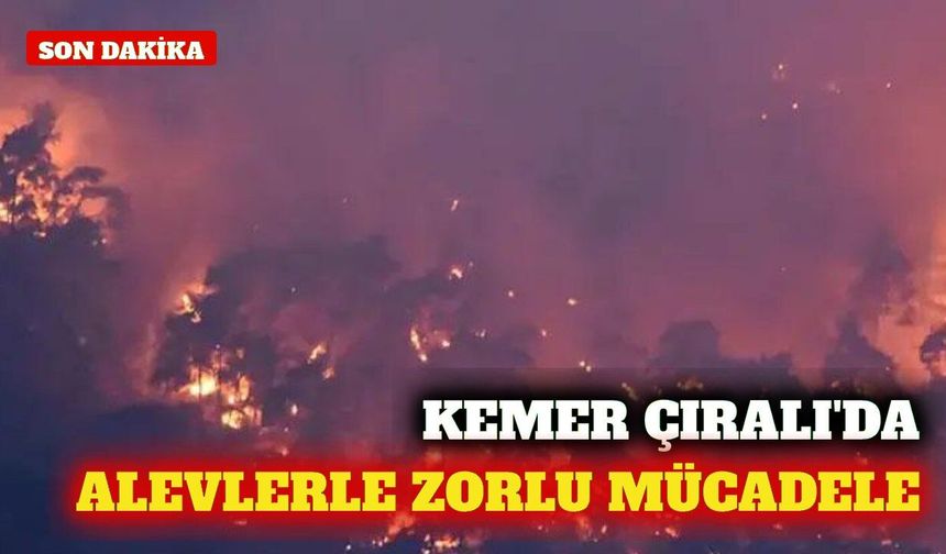 Kemer Çıralı'da orman yangınına müdahale sürüyor