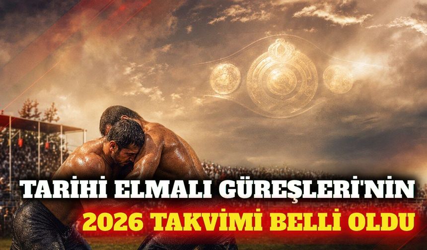 Tarihi Elmalı Yağlı Güreşleri 2026 takvimi belli oldu