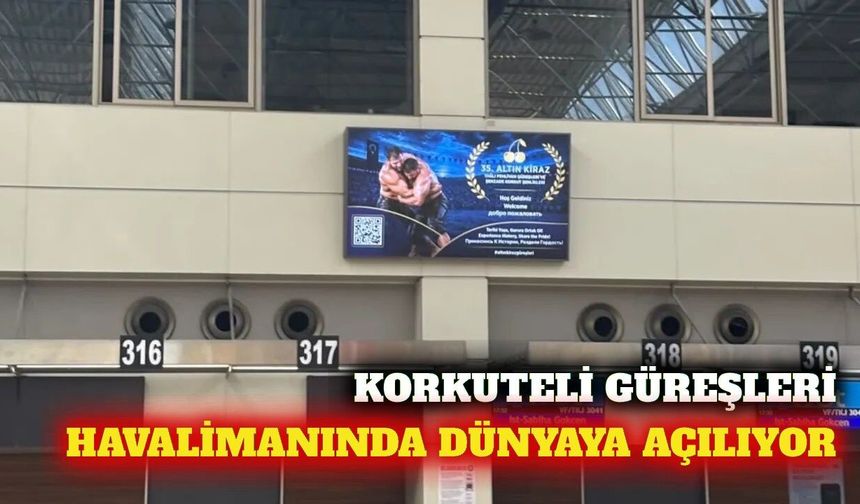 Korkuteli güreşleri Antalya Havalimanı'nda vitrine çıktı