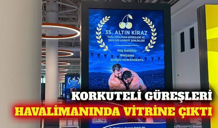 Korkuteli güreşleri Antalya Havalimanı'nda tanıtılıyor