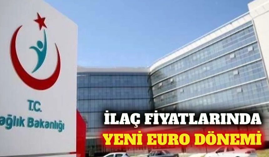 İlaç fiyatlandırmasında yeni Avro ve kaynak ülke düzenlemesi