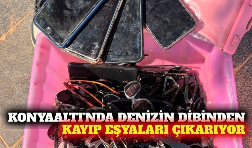 Konyaaltı'nda denize düşen eşyaları sahiplerine ulaştırıyor