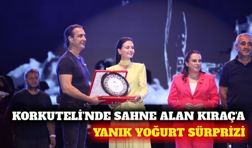 Korkuteli'nde Kıraç konseri ve yanık yoğurt sürprizi