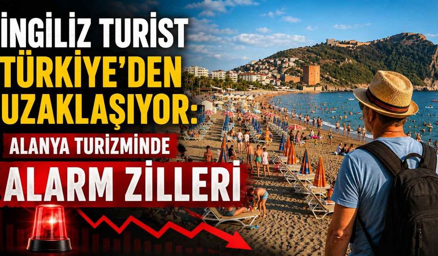 İngiliz turist Türkiye’den uzaklaşıyor: Alanya turizminde alarm zilleri