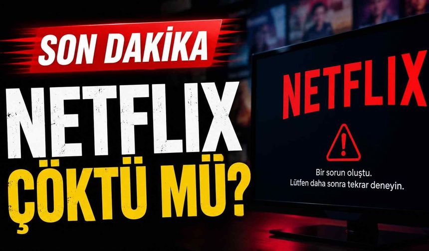 Son dakika - Netflix çöktü mü?