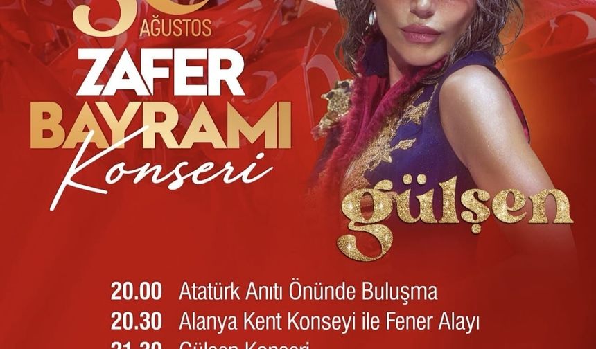 Alanya Zafer Bayramı'nda Gülşen konseri ile coşacak
