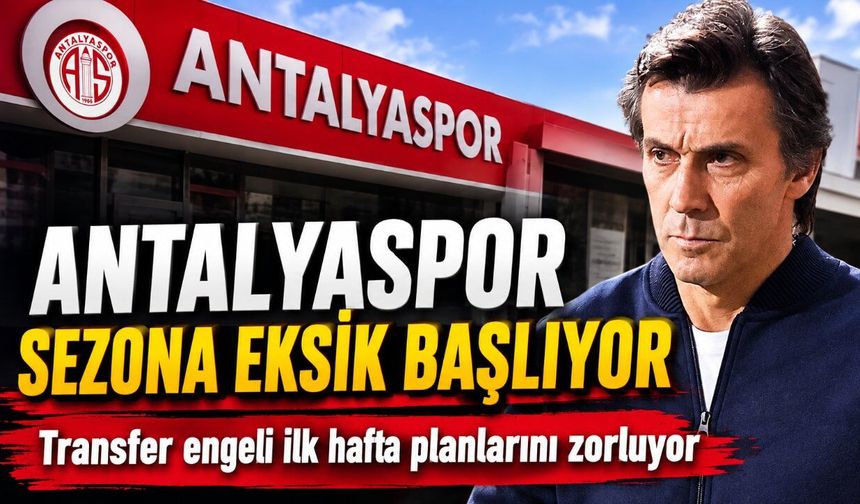 Antalyaspor yeni sezona transfer engeli ve savunma sıkıntısıyla giriyor
