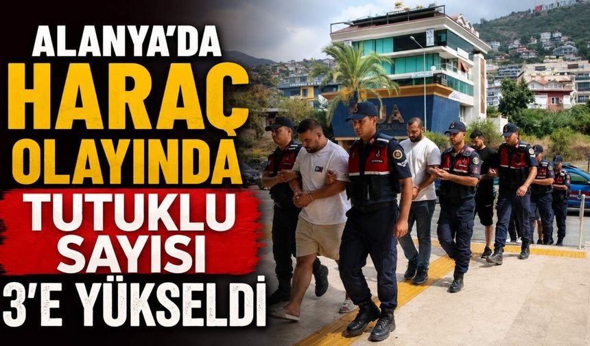 Alanya’da haraç olayında tutuklu sayısı 3’e yükseldi