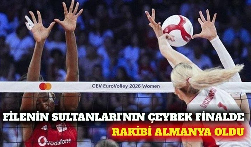 Türkiye - Almanya çeyrek final maçı 3 Eylül'de oynanacak