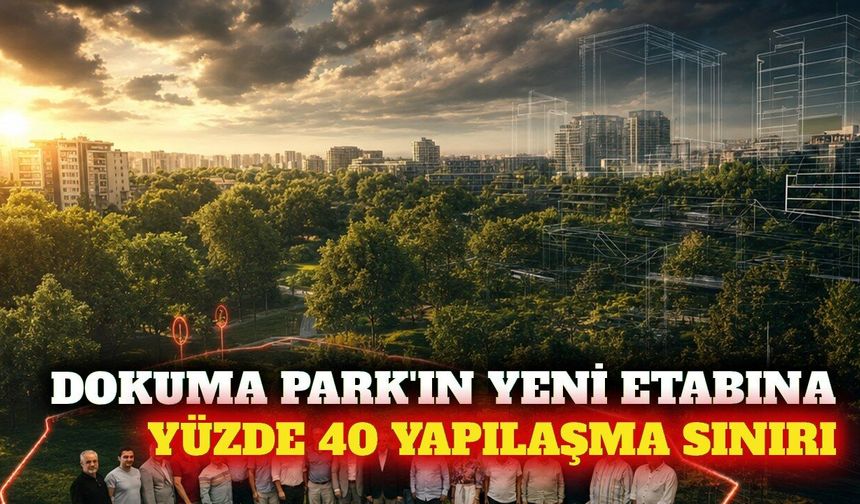 Kepez Dokuma Park'ın yeni etabında yüzde 40 sınırı konuldu