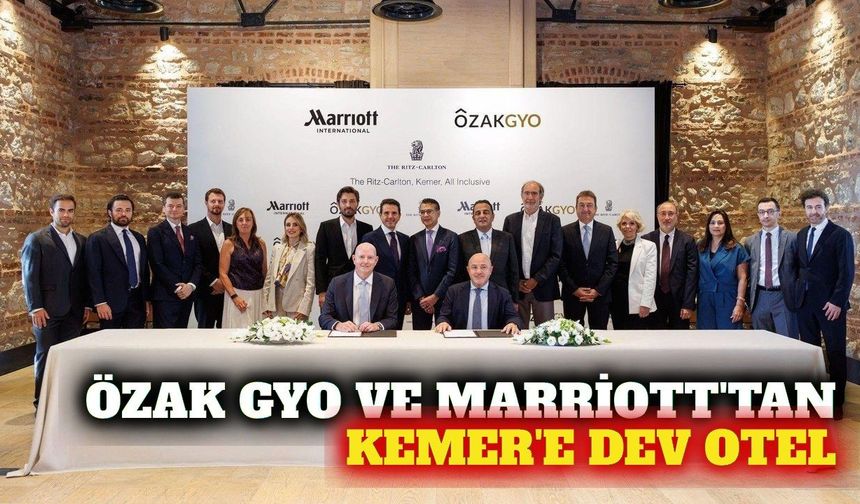 Kemer'de Özak GYO ve Marriott'tan yeni otel anlaşması