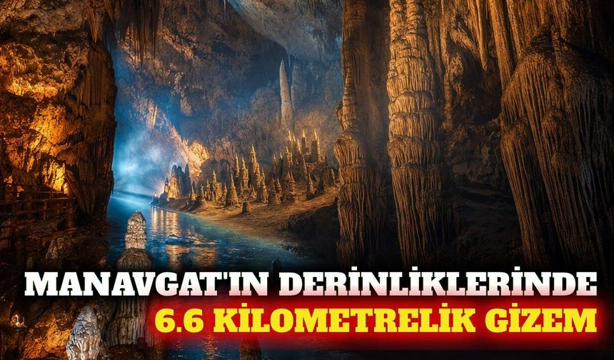 Manavgat'taki Tilkiler Mağarası 6,6 kilometreyi aşıyor