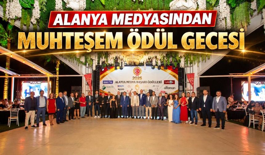 Alanya medyasından muhteşem ödül gecesi