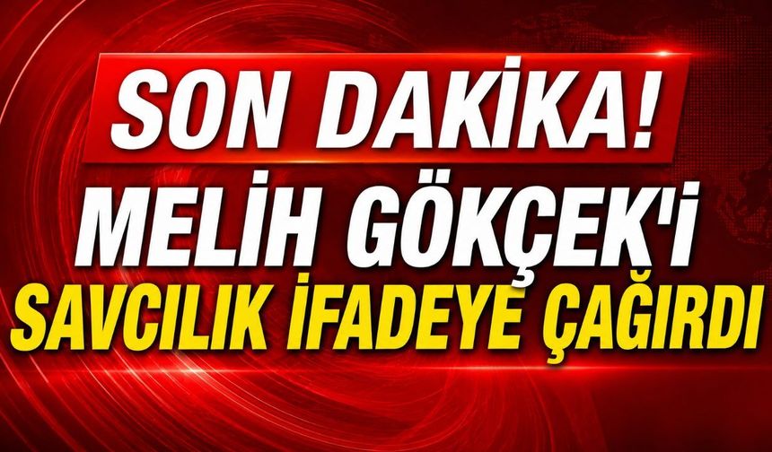 Son Dakika! Melih Gökçek'i savcılık ifadeye çağırdı