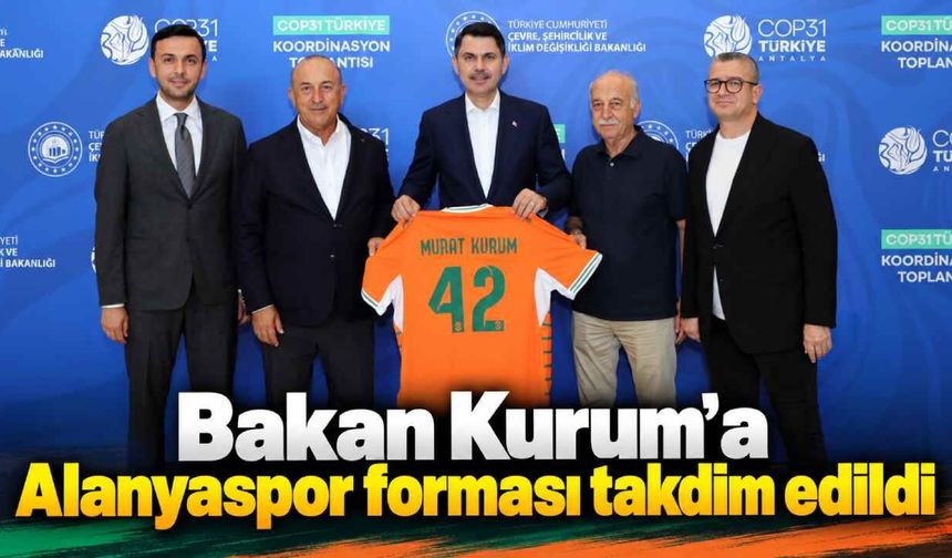 Bakan Kurum’a Alanyaspor forması takdim edildi