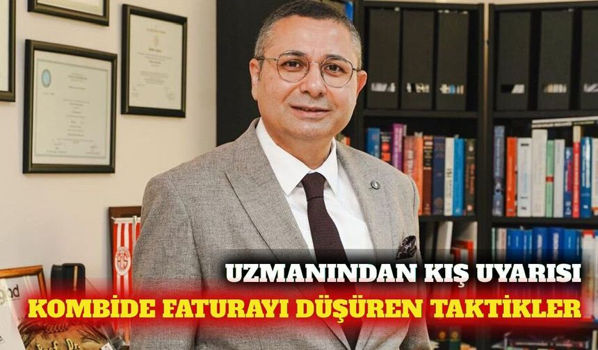 Kombi ve kazan bakımında uzman uyarısı: Tasarruf yolları