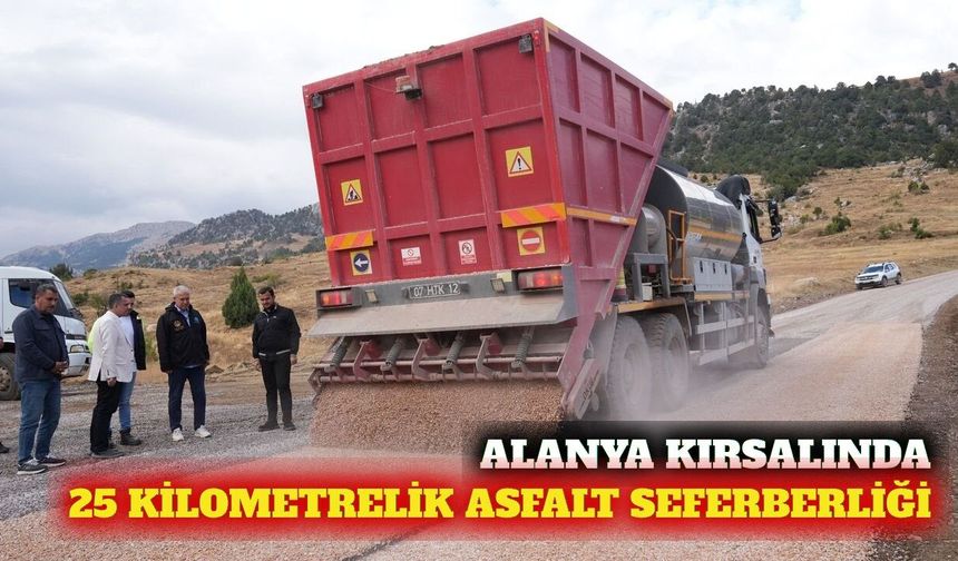 Alanya kırsalında 25 kilometrelik asfalt mesaisi sürüyor