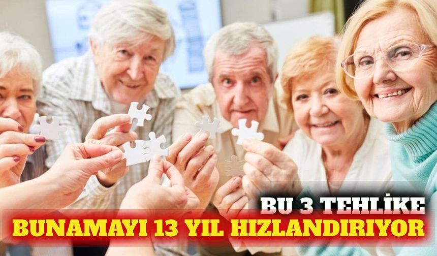 Bunamayı 13 yıl erkene çeken 3 orta yaş risk faktörü