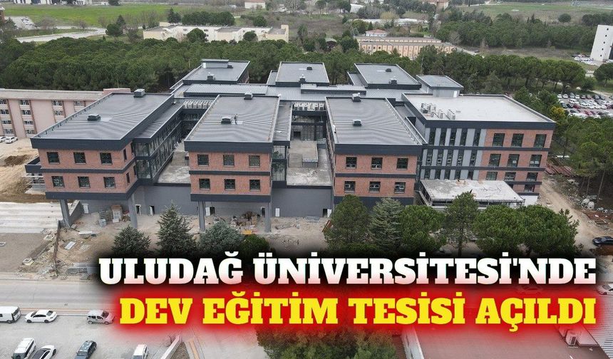BUÜ'de 30 bin metrekarelik merkezi derslik açıldı