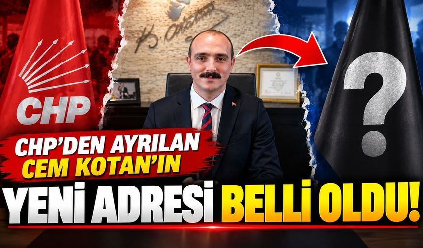 Antalya siyasetinde sürpriz gelişme! CHP'den ayrılan Cem Kotan'ın yeni adresi belli oldu