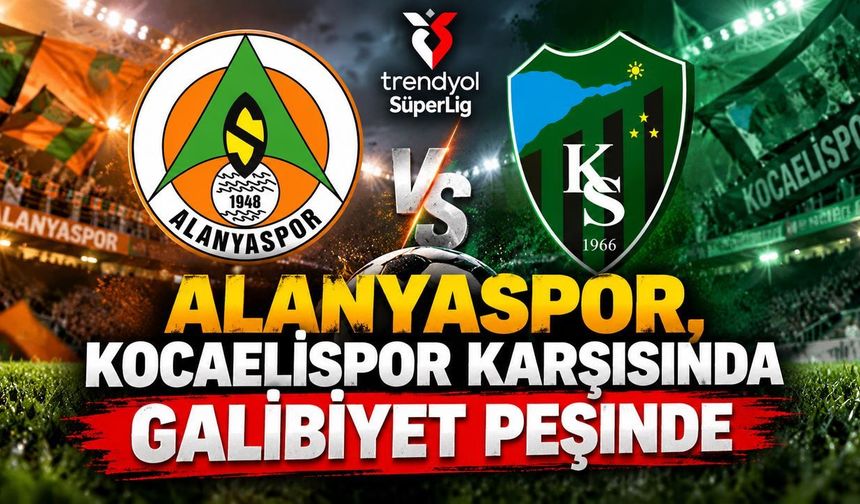 Alanyaspor, Kocaelispor karşısında galibiyet peşinde
