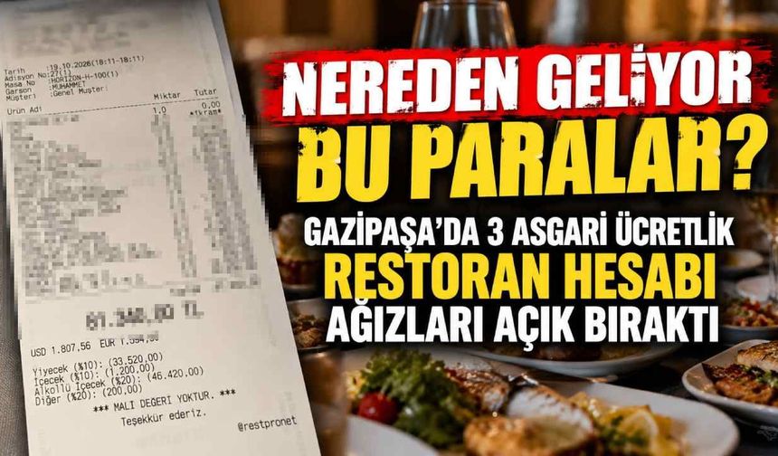 Nereden geliyor bu paralar? Gazipaşa'da 3 asgari ücretlik restoran hesabı ağızları açık bıraktı