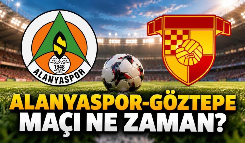 Alanyaspor-Göztepe maçı 4 Ekim’de mi, saat kaçta ve hangi kanalda?
