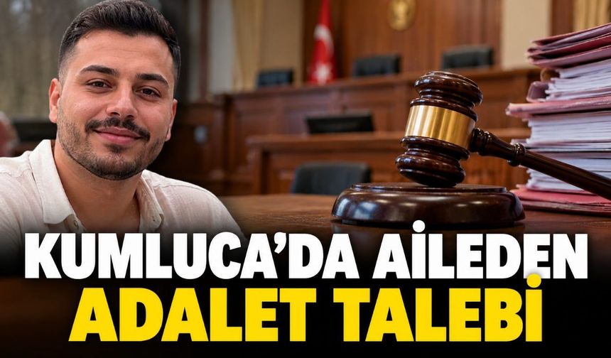 Kumluca’da Onur Civelek’in ölümüyle ilgili dava ertelendi