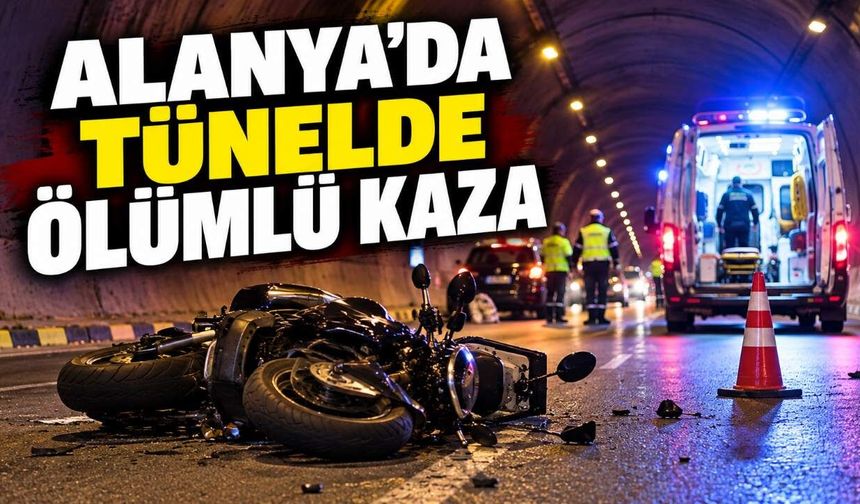 Alanya'da motosiklet kazası: 1 ölü, 1 yaralı