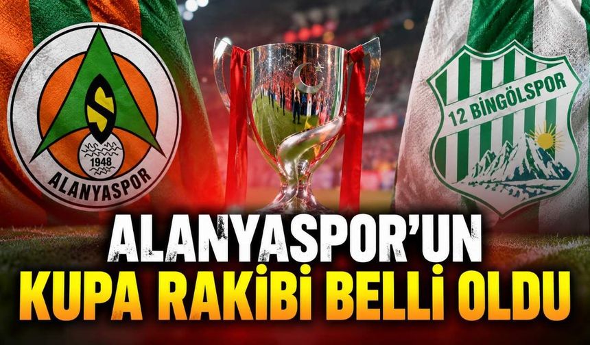 Alanyaspor'un Türkiye Kupası'ndaki rakibi 12 Bingölspor oldu