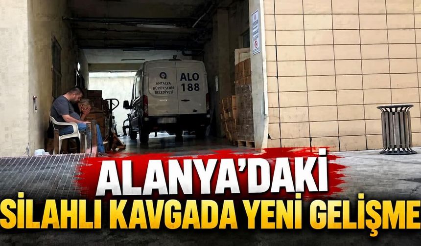Alanya'daki silahlı kavgada ölen Ahmet Çatar'ın cenazesi teslim edildi