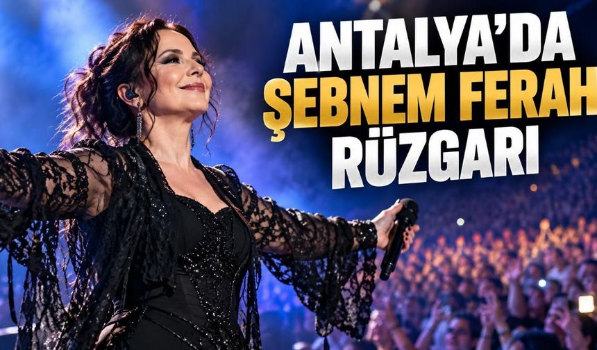 Şebnem Ferah Antalya'da binlerce hayranıyla buluştu