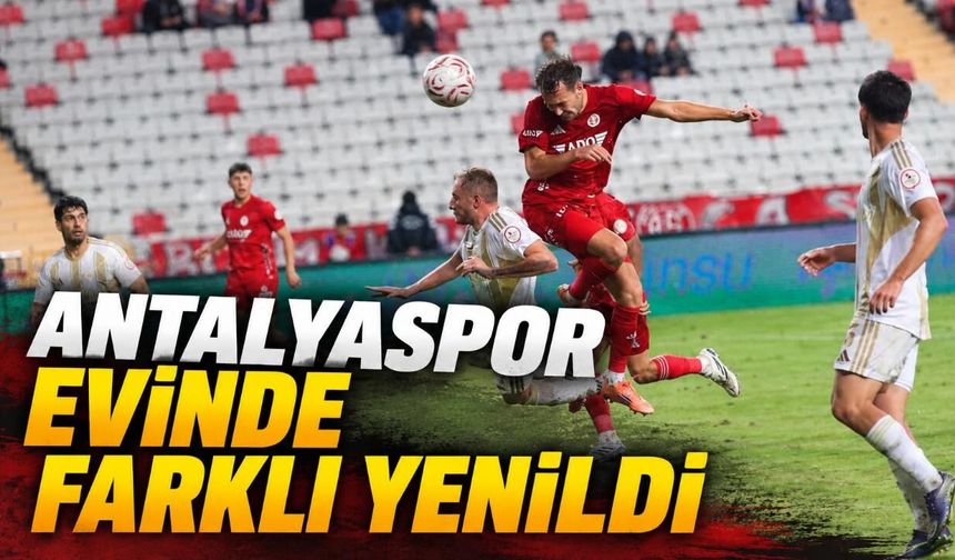 Antalyaspor evinde Kayserispor'a 4-0 mağlup oldu