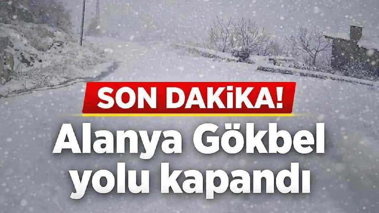 Son Dakika! Alanya Gökbel yolu kapandı