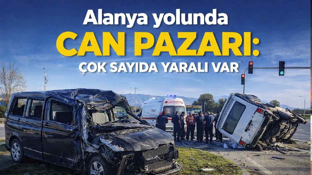 Alanya yolunda can pazarı: Çok sayıda yaralı var