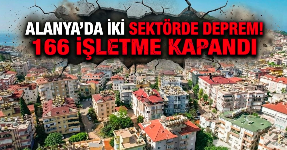Alanya'da iki sektörde deprem! 166 işletme kapandı