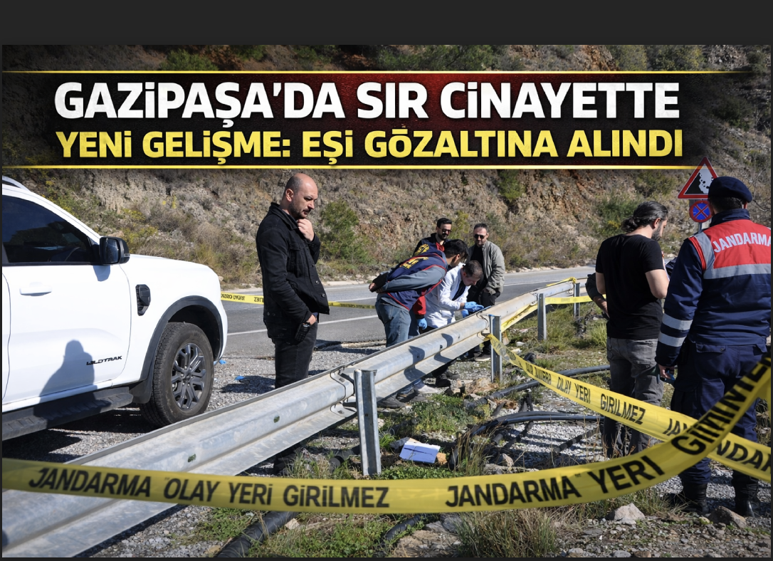 Gazipaşa'daki sır c*nayette yeni gelişme: Eşi gözaltına alındı