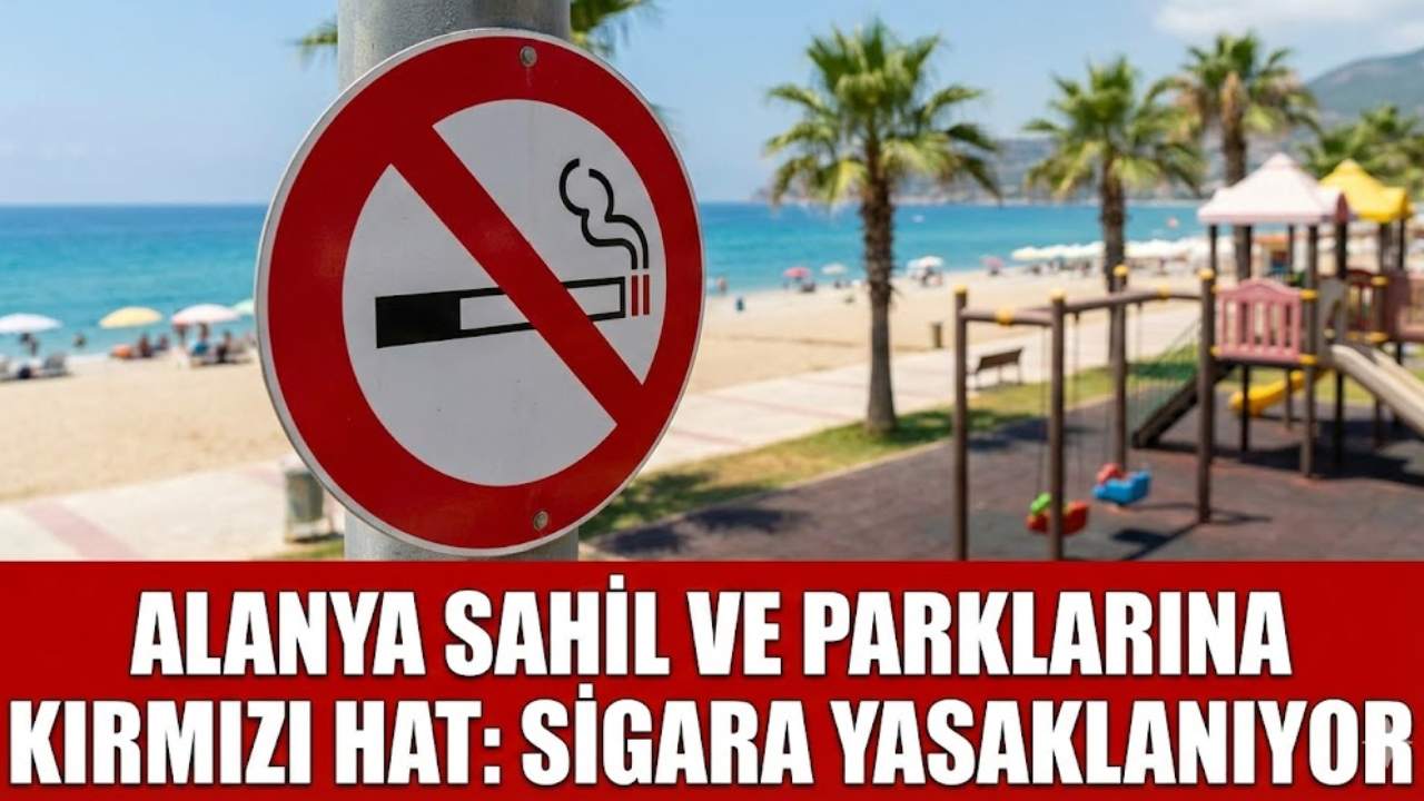 Alanya sahil ve parklarına kırmızı hat: Sigara yasaklanıyor