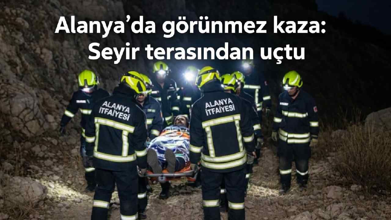 Alanya'da görünmez kaza: Seyir terasından uçtu
