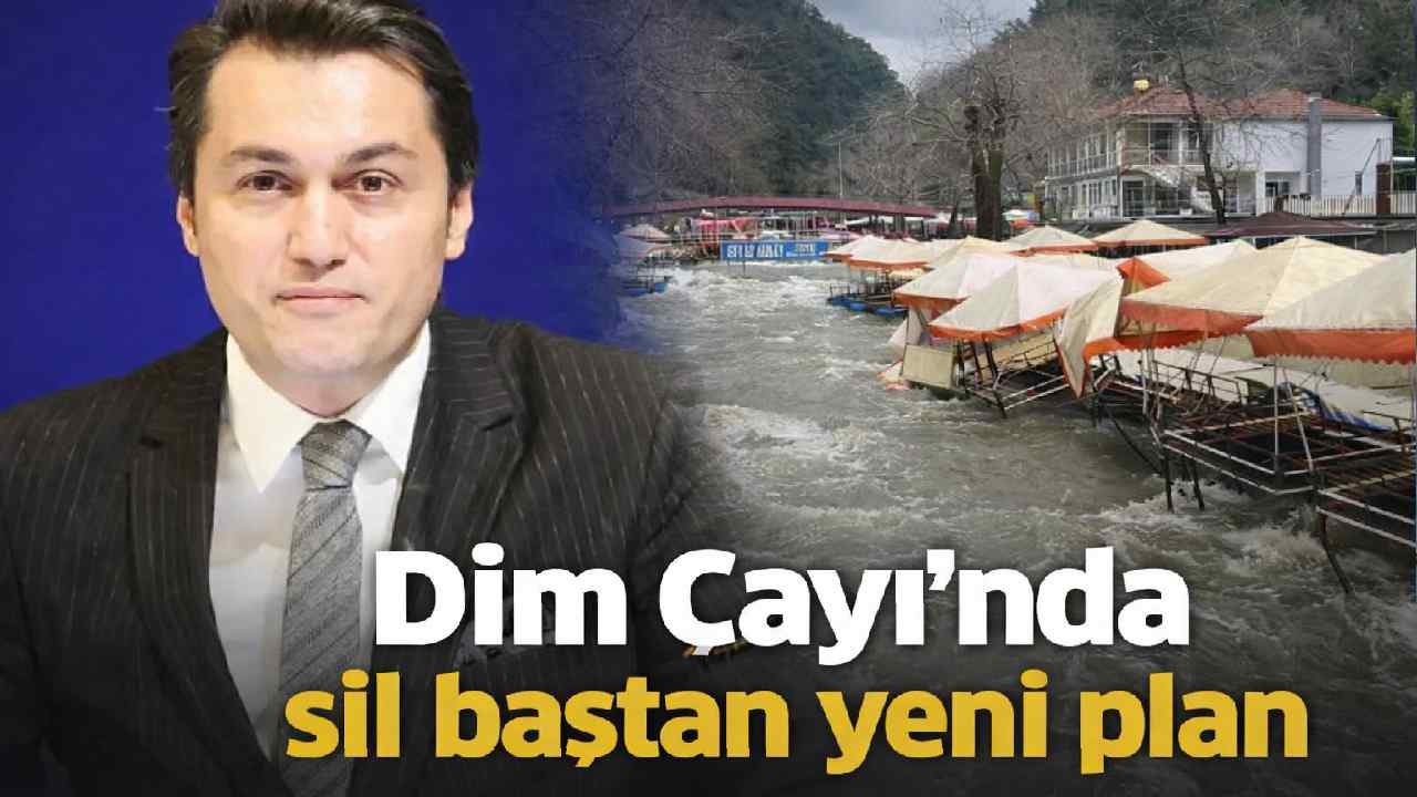 Dim Çayı'nda sil baştan yeni plan