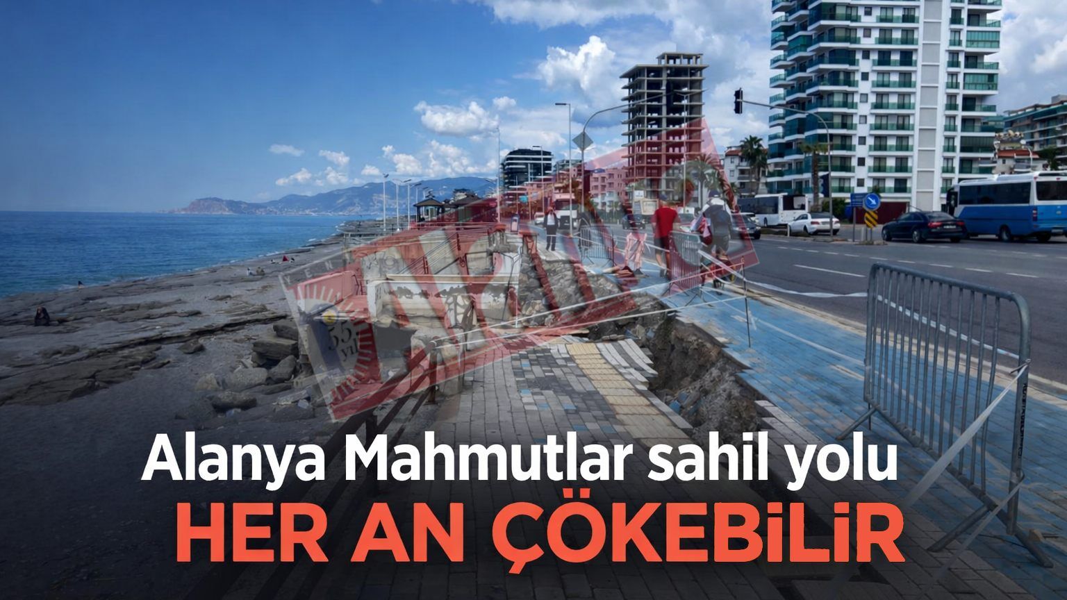 Alanya Mahmutlar sahil yolu her an çökebilir