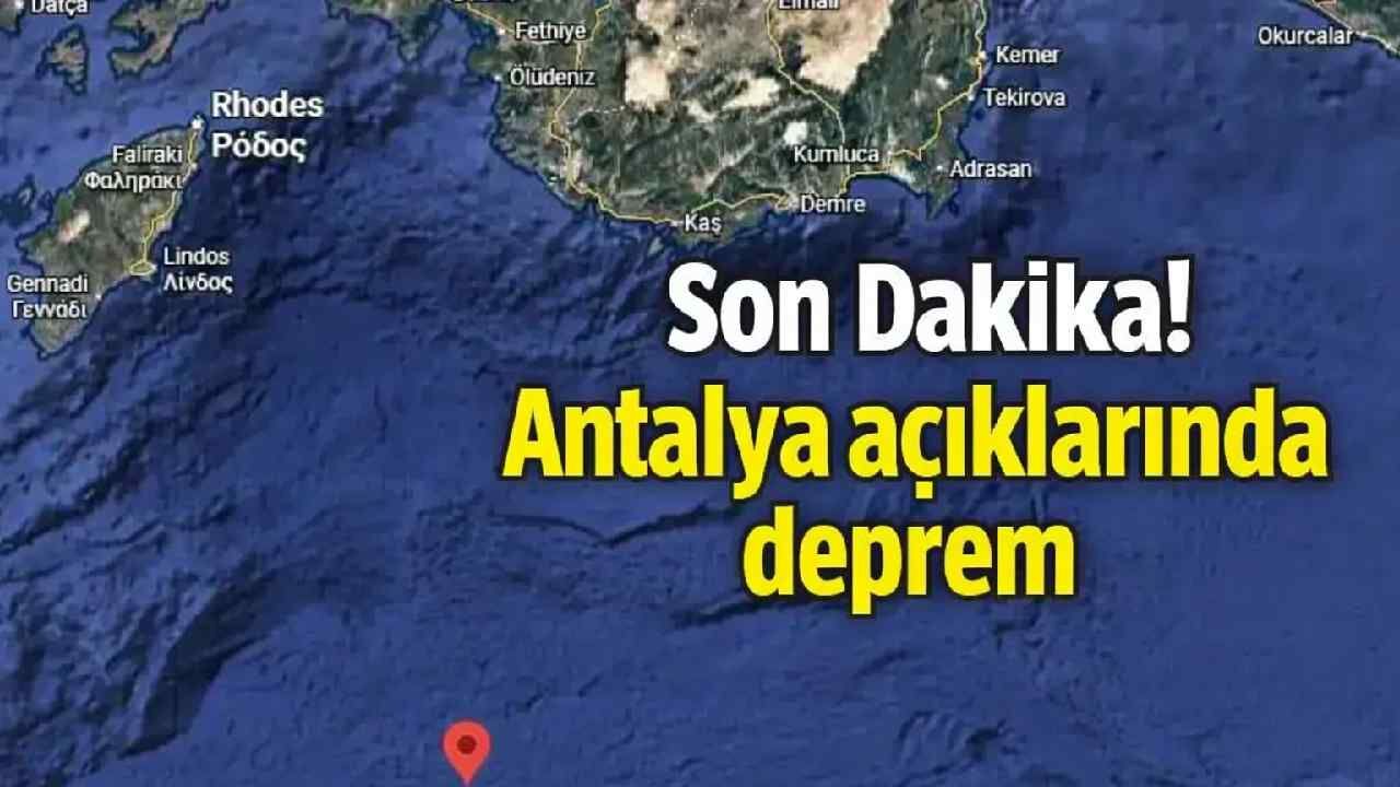 Son Dakika! Antalya açıklarında deprem