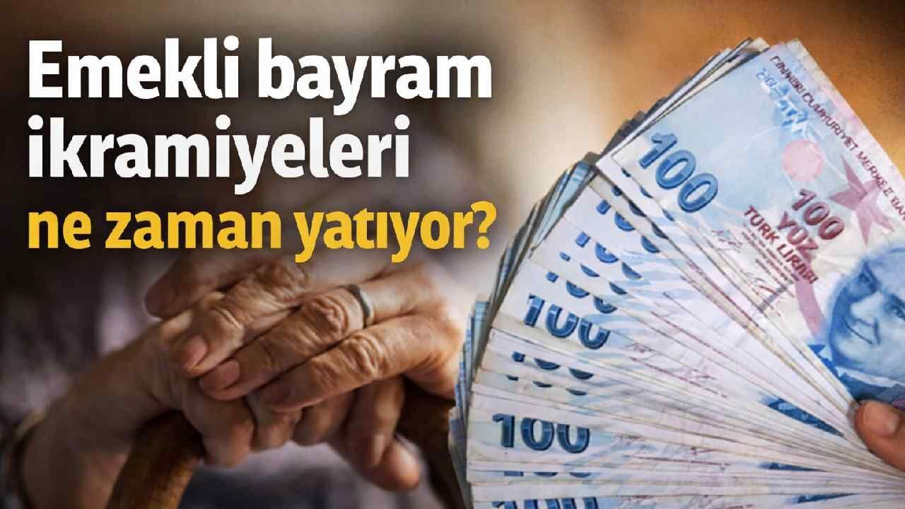 Emekli bayram ikramiyeleri ne zaman yatıyor?