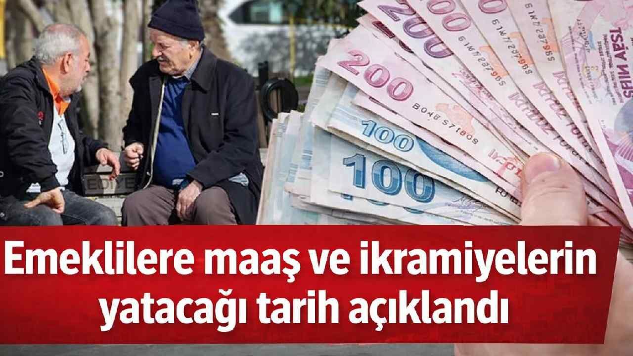 Emeklilere maaş ve ikramiyelerin yatacağı tarih açıklandı