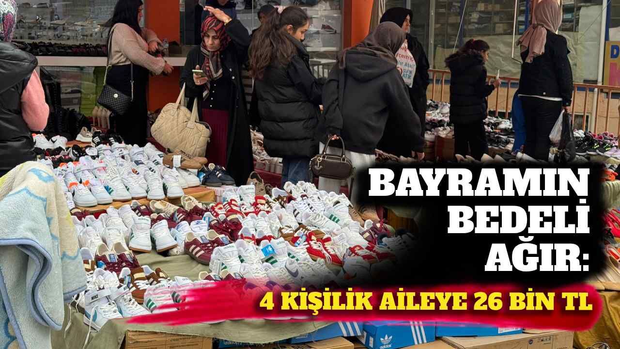 Bayramın bedeli ağır: 4 kişilik aileye 26 bin TL
