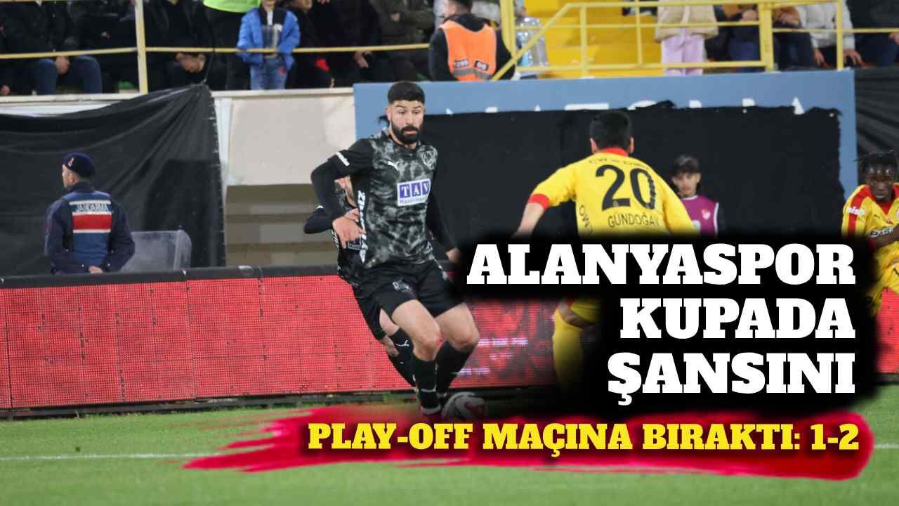 Alanyaspor kupada şansını play-off maçına bıraktı: 1-2