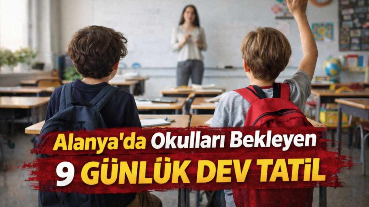 Alanya bu haberi bekliyordu! 9 günlük dev tatil kesinleşti